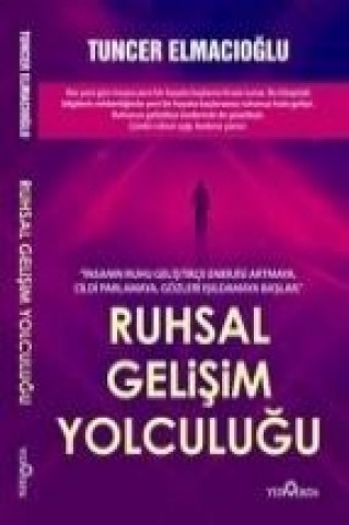 Knjiga Ruhsal Gelisim Yolculugu Tuncer Elmacioglu