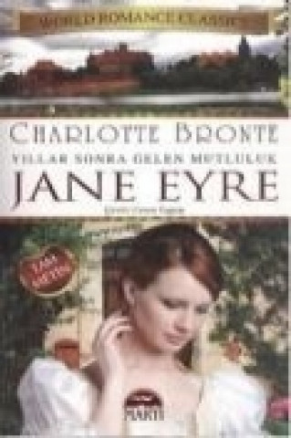 Książka Jane Eyre; Yillar Sonra Gelen Mutluluk Charlotte Brontë