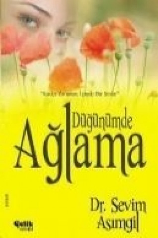 Book Dügünümde Aglama Sevim Asimgil