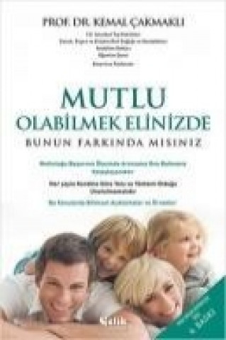 Knjiga Mutlu Olabilmek Elimizde Farkinda misiniz Kemal cakmakli