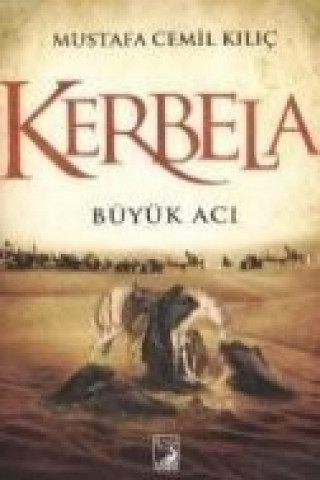 Knjiga Kerbela Mustafa Cemil Kilic