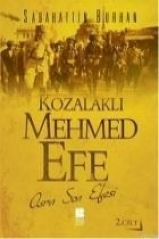 Książka Kozalakli Mehmet Efe; Asrin Son Efesi Sabahattin Burhan