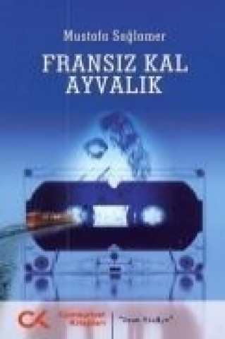 Kniha Fransiz Kal Ayvalik Mustafa Saglamer