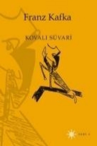 Knjiga Kovali Süvari Franz Kafka