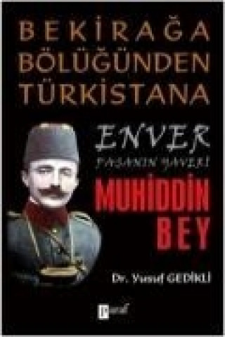 Kniha Bekiraga Bölügünden Türkistana Yusuf Gedikli