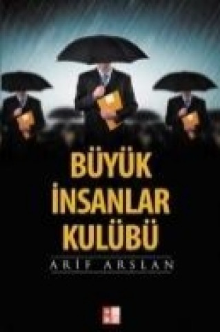 Livre Büyük Insanlar Kulübü Arif Arslan