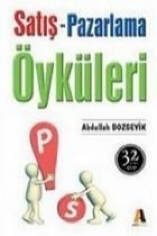 Книга Satis ve Pazarlama Öyküleri Abdullah Bozgeyik