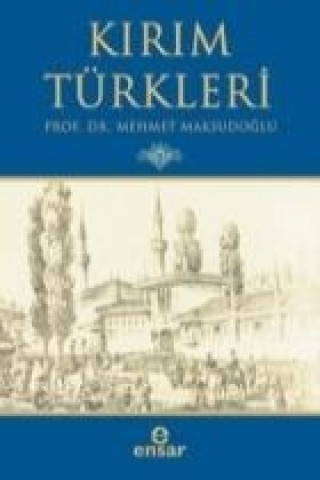 Carte Kirim Türkleri Mehmet Maksutoglu