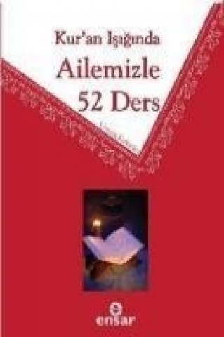 Книга Kuran Isiginda Ailemizle 52 Ders Heyet