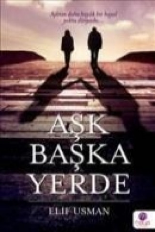 Книга Ask Baska Yerde Elif Usman