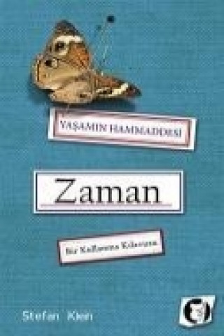 Kniha Zaman - Yasamin Hammaddesi Bir Kullanma Kilavuzu Stefan Klein