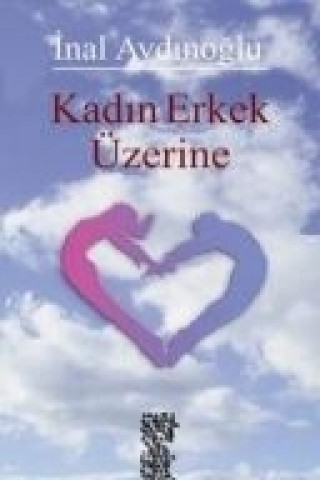 Книга Kadin Erkek Üzerine inal Aydinoglu