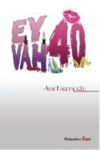 Libro Eyvah 40 Ayse Kardesoglu