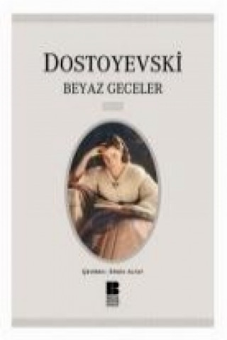 Kniha Beyaz Geceler Fyodor Mihaylovic Dostoyevski