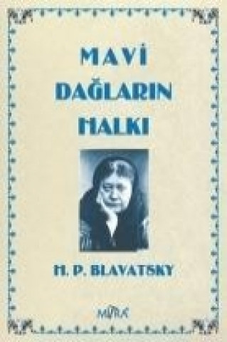 Libro Mavi Daglarin Halki Helena Petrovna Blavatsky