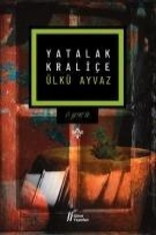 Libro Yatalak Kralice Ülkü Ayvaz