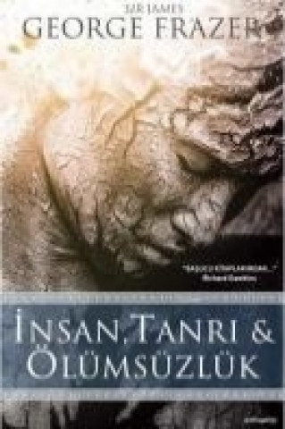 Книга Insan, Tanri ve Ölümsüzlük Sir James George Frazer