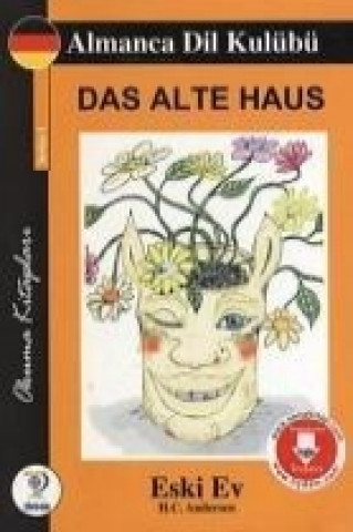 Книга Eski Ev Almanca Seviye 1 Hans Christian Andersen