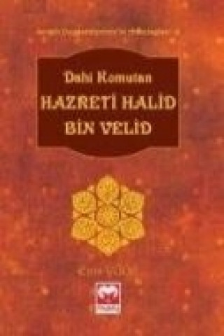 Livre Dahi Komutan Hazreti Halid Bin Velid Enis Yüce