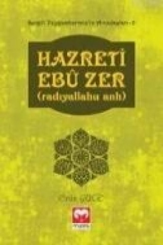 Книга Hazreti Ebu Zer Radiyallahu Anh Enis Yüce