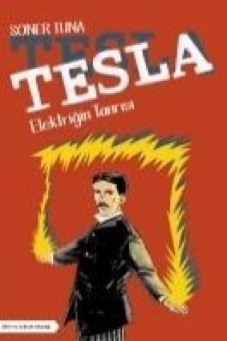 Könyv Tesla - Elektrigin Tanrisi Soner Tuna