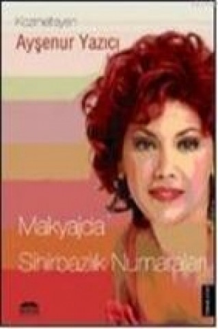 Buch Makyajda Sihirbazlik Numaralari Aysenur Yazici
