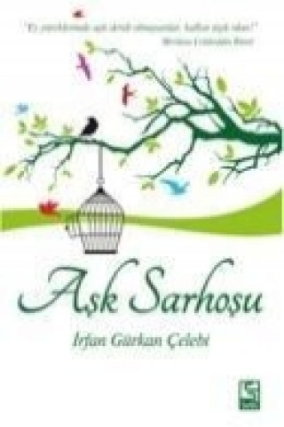 Książka Ask Sarhosu irfan Gürkan celebi