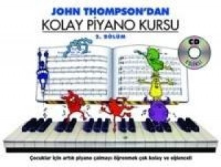 Kniha Kolay Piyano Kursu - 2. Bölüm John Thompson