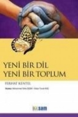 Buch Yeni Bir Dil Yeni Bir Toplum Ferhat Kentel