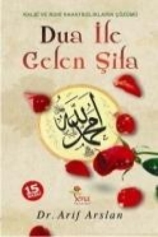 Könyv Dua Ile Gelen Sifa Arif Arslan