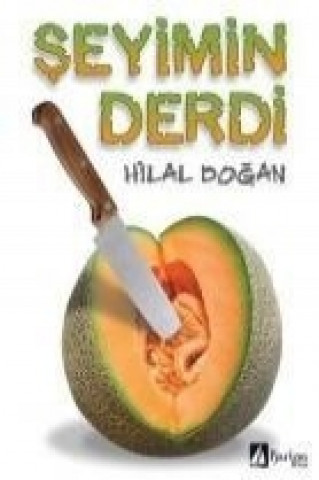 Kniha Seyimin Derdi Hilal Dogan