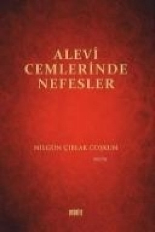 Kniha Alevi Cemlerinde Nefesler Nilgün ciblak Coskun