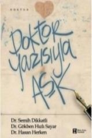 Könyv Doktor Yazisiyla Ask Semih Dikkatli