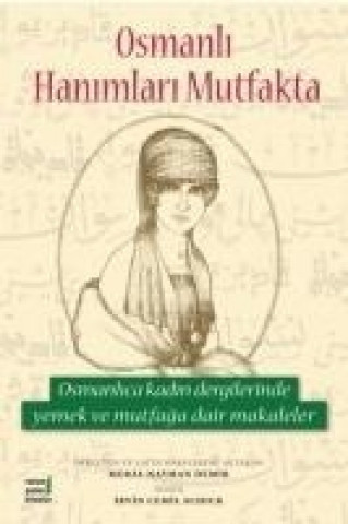 Kniha Osmanli Hanimlari Mutfakta Meral Nayman Demir