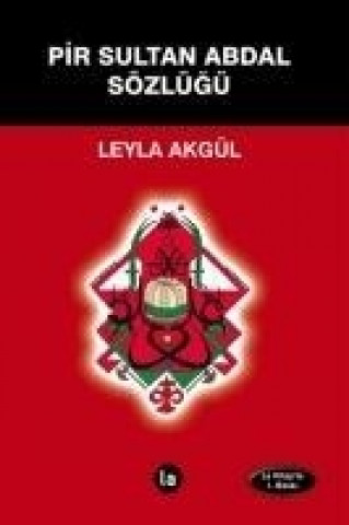 Книга Pir Sultan Abdal Sözlügü Leyla Akgül