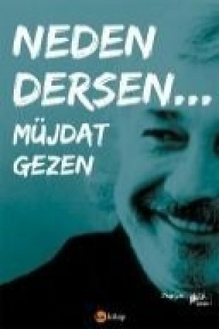 Kniha Neden Dersen... Müjdat Gezen