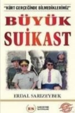 Kniha Büyük Suikast Erdal Sarizeybek