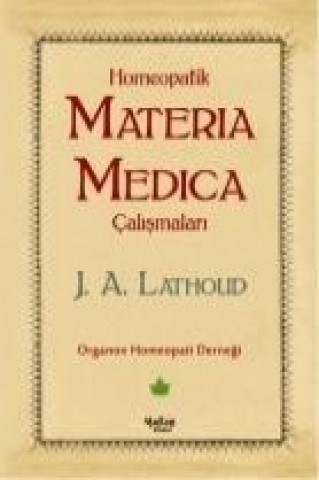 Kniha Homeopatik Materia Madica Calismalari J. A. Lathoud
