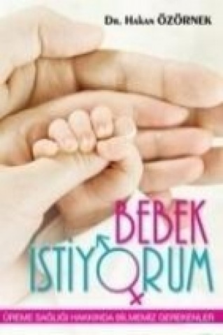 Buch Bebek Istiyorum Hakan Özörnek