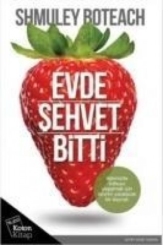 Könyv Evde Sehvet Bitti Shmuley Boteach