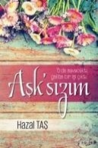 Книга Asksizim Hazal Tas