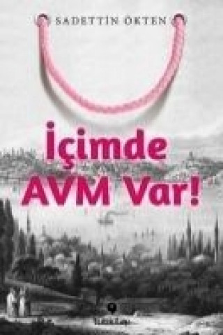 Książka Icimde AVM Var Sadettin Ökten