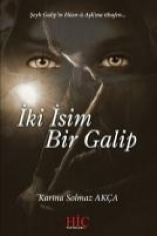 Buch Iki Isim Bir Galip Karina Solmaz Akca