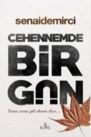 Knjiga Cehennemde Bir Gün Senai Demirci