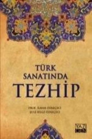 Knjiga Türk Sanatinda Tezhip ilhan Özkececi