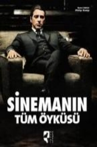 Книга Sinemanin Tüm Öyküsü Philip Kemp