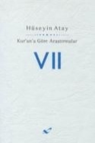 Könyv Kurana Göre Arastirmalar 7 Hüseyin Atay