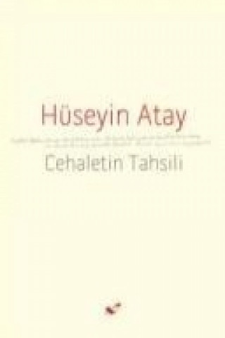 Книга Cehaletin Tahsili Hüseyin Atay