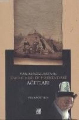 Książka Van Kirgizlarinin Tarihi Kisiler Hakkindaki Agitlari Yilmaz Öztekin