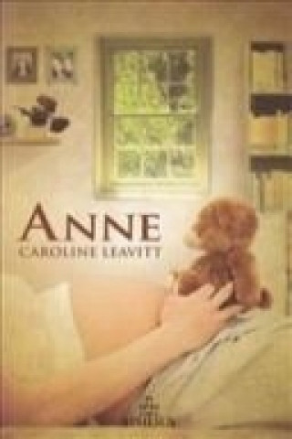 Kniha Anne Caroline Leavitt
